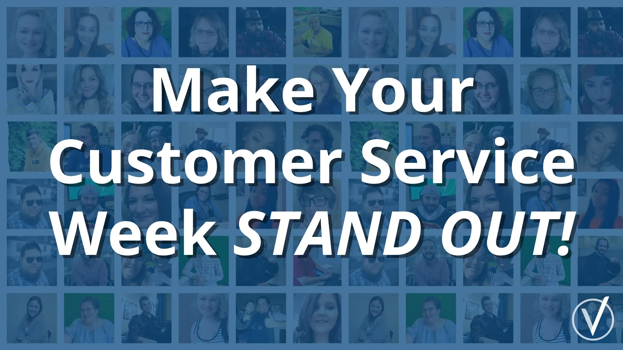 MAKE YOUR CUSTOMER SERVICE WEEK STAND OUT Velocitii